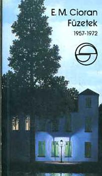 E. M. Cioran - Füzetek 1957-1972