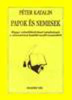 Pter Katalin - Papok s nemesek