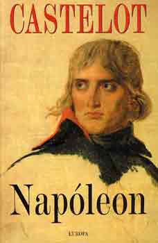 Andr Castelot - Napleon (Castelot)