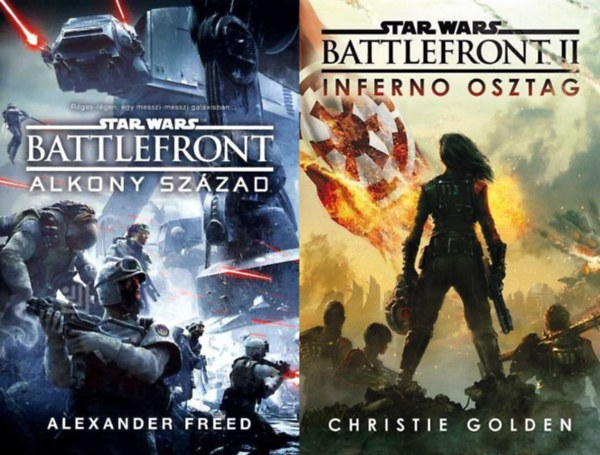Freed Alexander - Star Wars- Battlefront I-II.: Alkony szzad + Inferno osztag