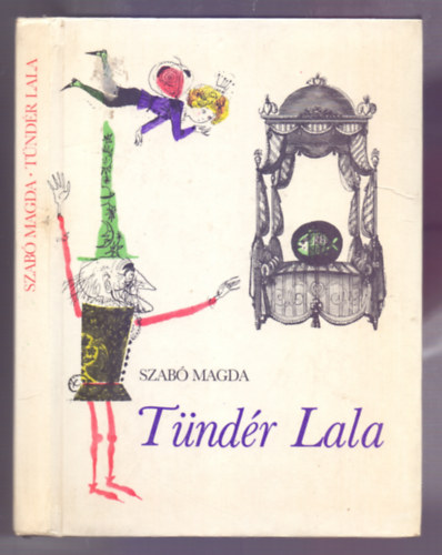 Szab Magda - Tndr Lala - Meseregny