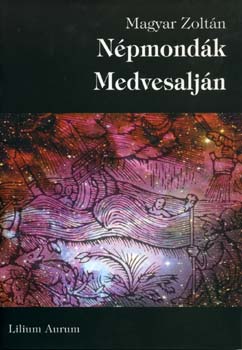 Magyar Zoltán - Népmondák Medvesalján