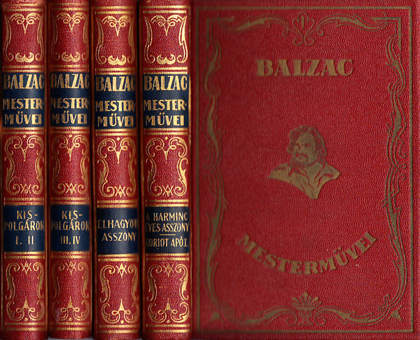 Balzac - Balzac mestermvei 12 db. (A harmincves asszony, Goriot ap I. - Goriot ap II., Grandet Eugnia - A trtnelem tkre mgtt I-II. - A Nucingen-hz, Sarrasine - Honorine, Chabert ezredes - Kispolgrok I-II. - Kispolgrok III-IV. - Az el