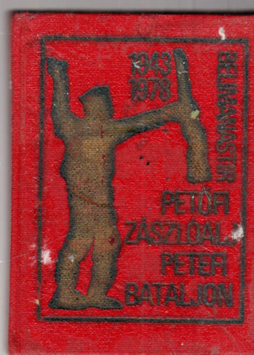 Bada Johanna (szerk.) - A Petfi Sndor zszlalj 35 ve 1943-1978- miniknyv