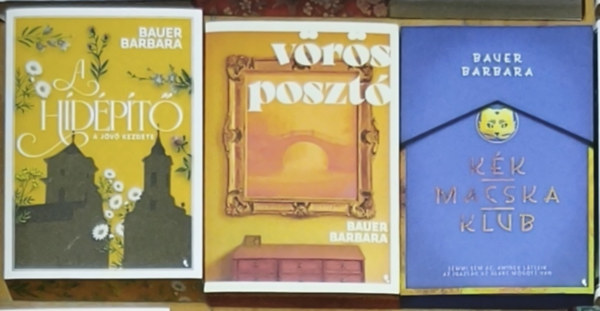 Bauer Barbara - 3db Bauer Barbara reg�ny - A h�d�p�t� 1.-A j�v� kezdete, V�r�s poszt�, K�k Macska Klub