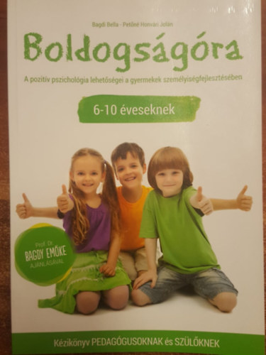 Bagdi Bella, Petn Honvri Joln - Boldogsgra 6-10 veseknek Kziknyv