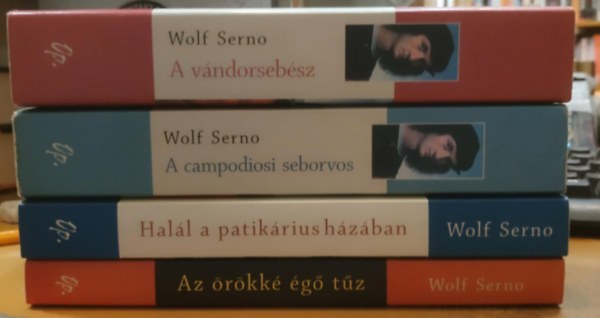 Wolf Serno - 4 db Wolf Serno: A vándorsebész + A campodiosi seborvos + Halál a patikárius házában + Az örökké égő tűz