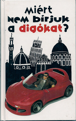 Martin Solly - Mi�rt nem b�rjuk a dig�kat?