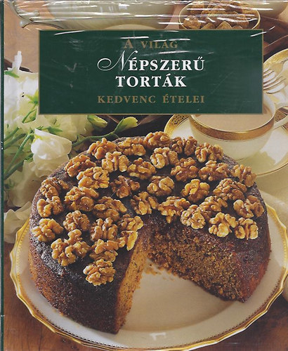 Népszerű torták - A világ kedvenc ételei