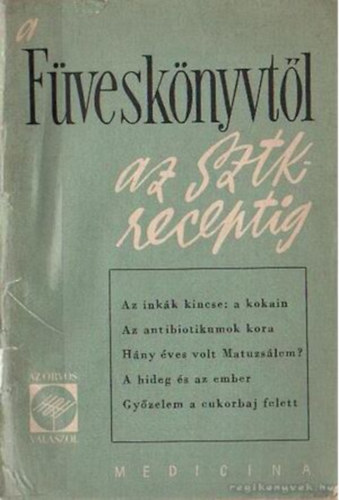 Sndor Rbert Dr. - A fvesknyvtl az SzTK receptig