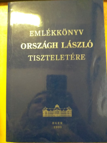 Vadon Lehel - Emlkknyv Orszgh Lszl tiszteletre