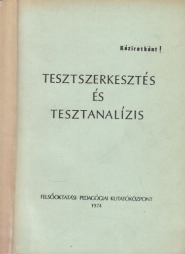 Dr. Perczel Tam�s, Dr. V�lgyesy P�l - Tesztszerkeszt�s �s tesztanal�zis (K�zirat!!)