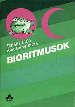 Dtri Lszl-Karcagi Veronika - Bioritmusok