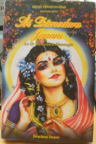 Krsna Vrndávanában - Sri Dámodara-Jananí - Az Úr Dámodara édesanyja