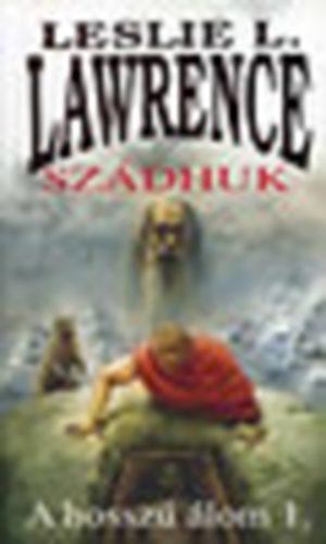 Leslie L. Lawrence - Sz�dhuk I. (A hossz� �lom I.) - Leslie L. Lawrence