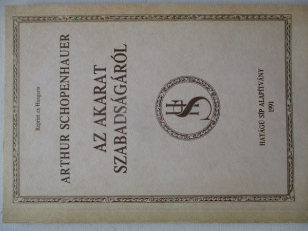 Arthur Schopenhauer - Az akarat szabadságáról