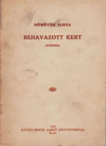 D�m�t�r Ilona - Behavazott kert ( versek )