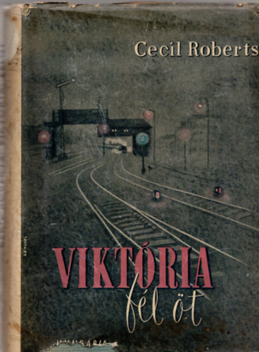 Cecil Roberts - Vikt�ria, f�l�t