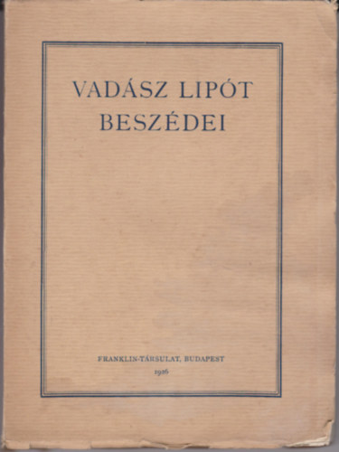 Vad�sz Lip�t - Vad�sz Lip�t besz�dei