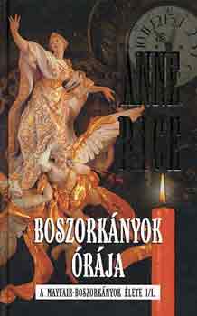 Anne Rice - Boszorknyok rja II. (A Mayfair-boszorknyok lete I/II.)