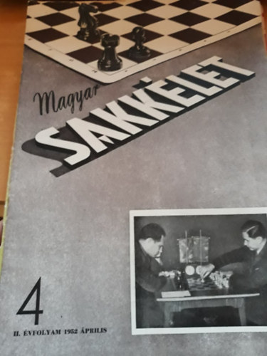 Magyar Sakklet 1952. (4,6,7,8,9,10,11,12. szm)