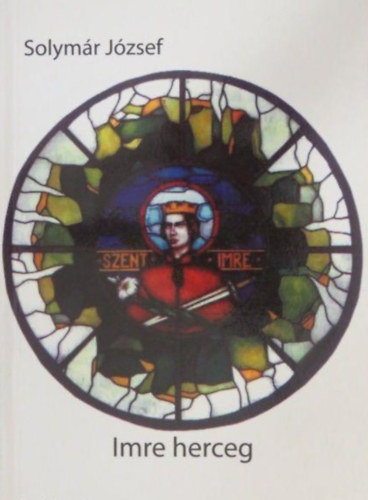 Solymr Jzsef - Imre herceg
