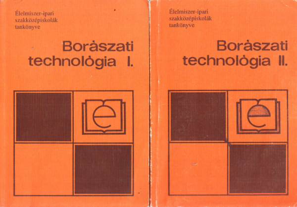 Gazdag Lszl dr. - Borszati technolgia I-III.
