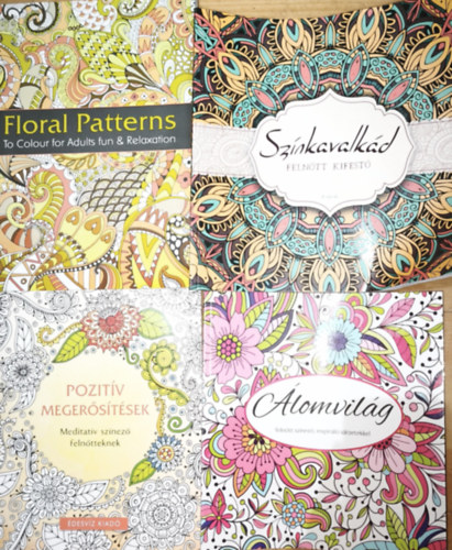 4db sz�nez� feln�ttek r�sz�re - �lomvil�g-Feln�tt sz�nez�, inspir�l� id�zetekkel, Pozit�v meger�s�t�sek-Meditat�v sz�nez� feln�tteknek-Meditat�v sz�nez� feln�tteknek, Floral Patterns-To Colour for Adults fun and relaxation, S