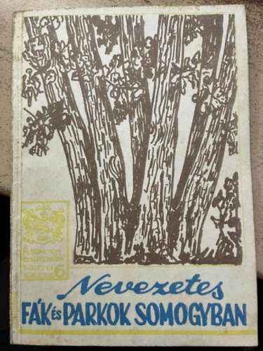 Nevezetes f�k �s parkok somogyban