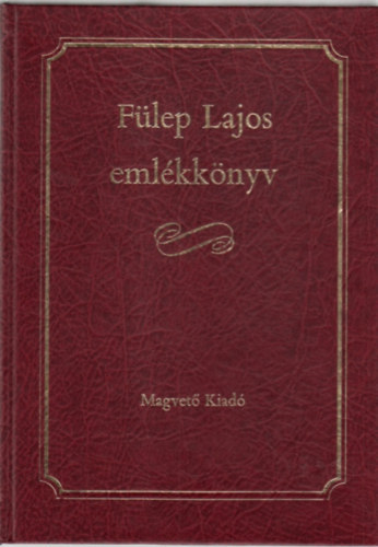 Tmr rpd (szerk.) - Flep Lajos emlkknyv