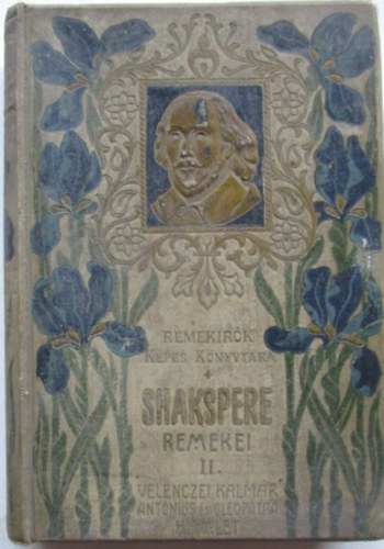 Shakspere - Shakspere remekei II. (Remek�r�k k�pes k�nyvt�ra 16.)