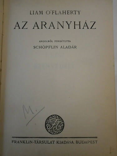 Liam O'Flaherty - Az aranyh�z