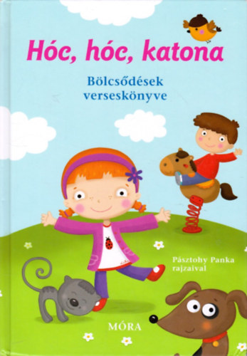 Moldov�nyi Zsuzsa v�logat�sa - H�c, h�c, katona - B�lcs�d�sek versesk�nyve