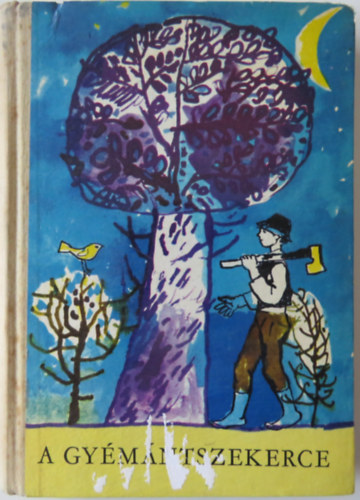 A gyémántszekerce. Mesék és történetek (Reich Károly rajzaival)