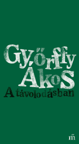 Gyrffy kos - A tvolodsban