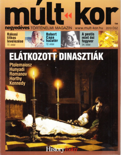 Bartal Csaba (fszerk.) - Mlt-kor (negyedves trtnelmi magazin)- 2013 sz
