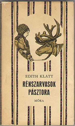 Edith Klatt - Rnszarvasok psztora