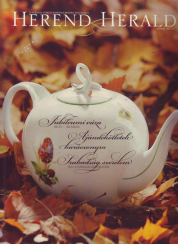 Herend Herald 2006/II. No. 27. (A Herendi Porcelnmanufaktra Magazinja)