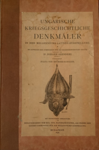 Ungarische Kriegsgeschichtliche Denkm�ler in der Milleniums-Landes Ausstellung