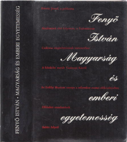 Fenyő István - Magyarság és emberi egyetemesség - DEDIKÁLT!