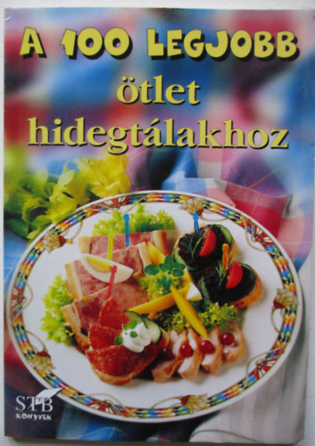 Lurz Gerda - A 100 legjobb tlet hidegtlakhoz