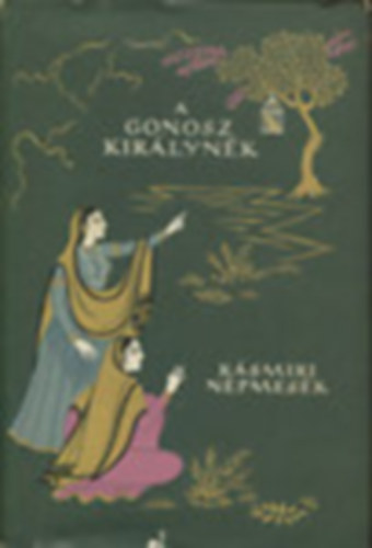 Eur�pa K�nyvkiad� - A gonosz kir�lyn�k (k�smiri n�pmes�k)