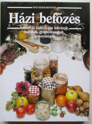 Frank Júlia - Házi befőzés (Nova szakácskönyvek)