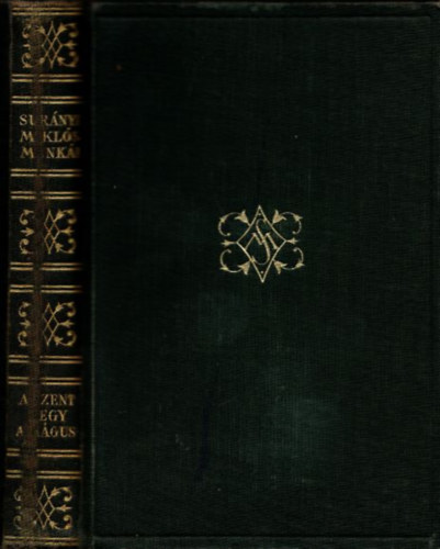 Sur�nyi Mikl�s - A szent hegy (S.M.m�veinek eml�kkiad�sa 2.)