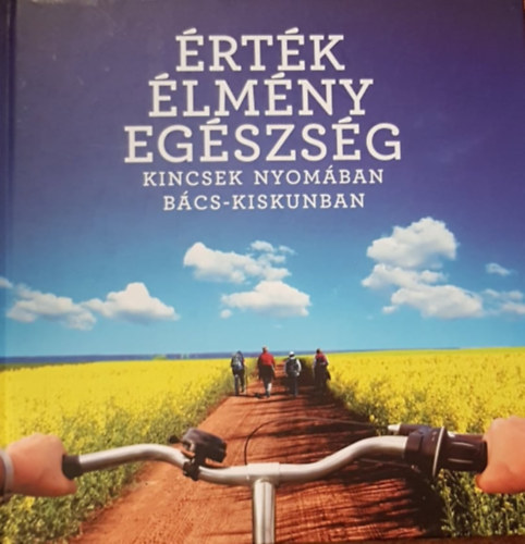 Fekete Klra, Mojzes Gbor - rtk - lmny - Egszsg (Kincsek nyomban Bcs-Kiskun megyben)