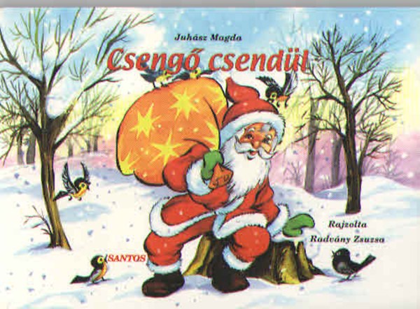 Juhász Magda - Csengő csendül