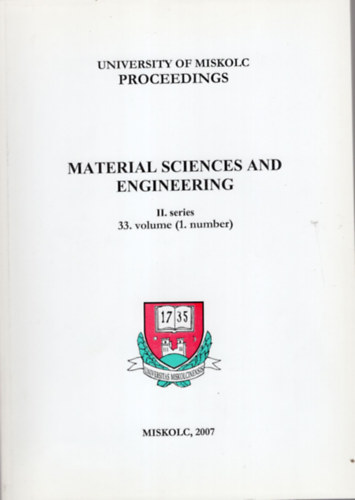 Dr. Olivér Bánhidi, Dr. György Czél - Material sciences and engineering II. series 33. volume ( 1. number ) University of Miskolc