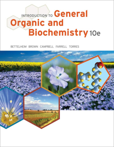 Frederick A. Bettelheim, William H. Brown, Mary K. Campbell, Shawn O. Farrell, Omar J. Torres - Introduction to General, Organic, and Biochemistry