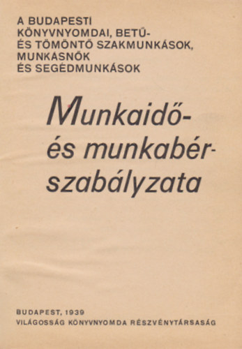 Munkaid- s munkabr- szablyzata