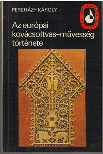 Perehzy Kroly - Az eurpai kovcsoltvas-mvessg trtnete